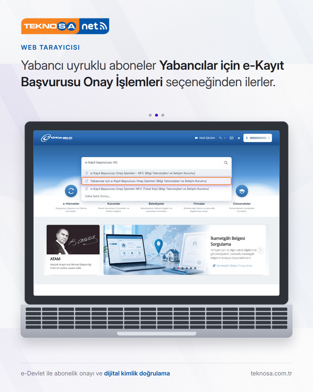 Adım 3: Yabancı uyruklu aboneler Yabancılar için e-Kayıt Başvurusu Onay İşlemleri seçeneğinden ilerler.