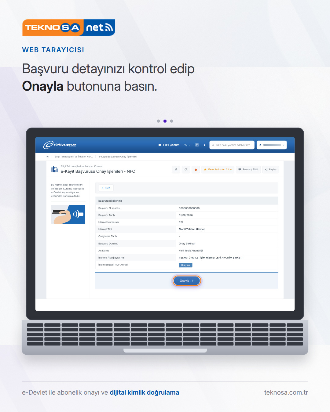 Adım 6: Başvuru detayınızı kontrol edip Onayla butonuna basın.
