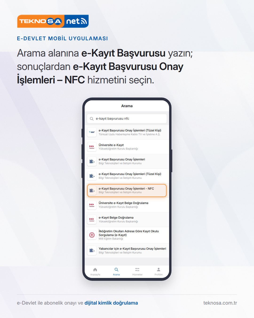 Adım 2: Arama alanına e-Kayıt Başvurusu yazın; sonuçlardan e-Kayıt Başvurusu Onay İşlemleri – NFC hizmetini seçin.