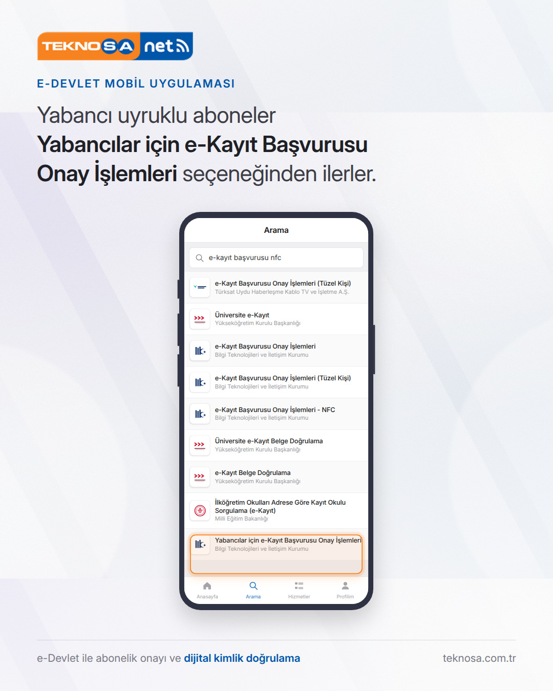 Adım 3: Yabancı uyruklu aboneler Yabancılar için e-Kayıt Başvurusu Onay İşlemleri seçeneğinden ilerler.