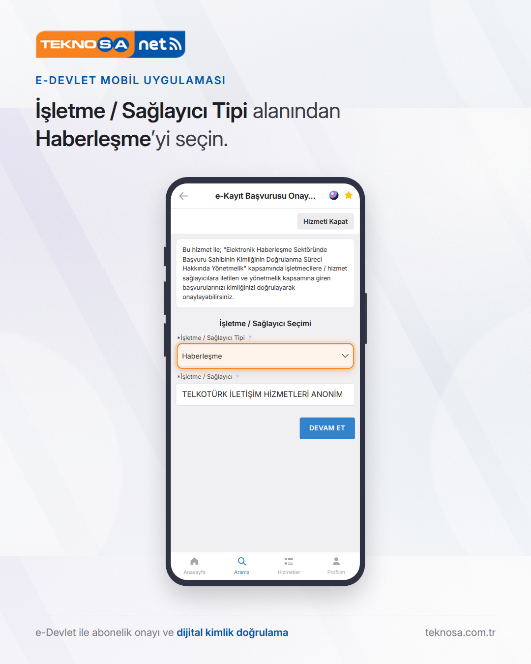 Adım 4: İşletme / Sağlayıcı Tipi alanından Haberleşme'yi seçin.