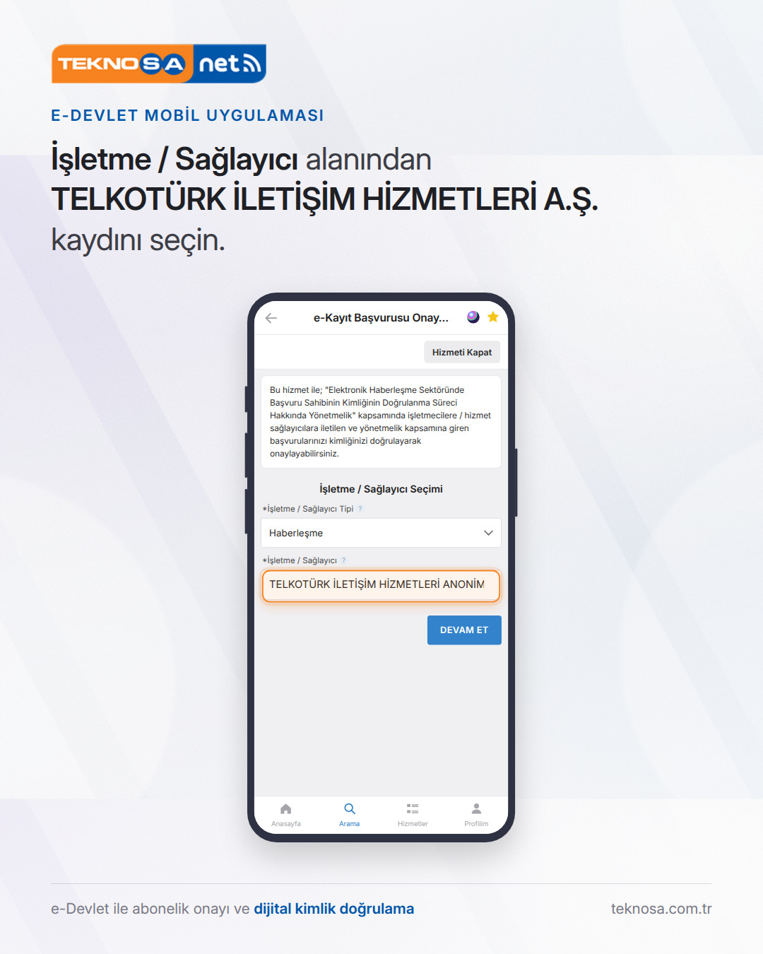 Adım 5: İşletme / Sağlayıcı alanından TELKOTÜRK İLETİŞİM HİZMETLERİ A.Ş. kaydını seçin.
