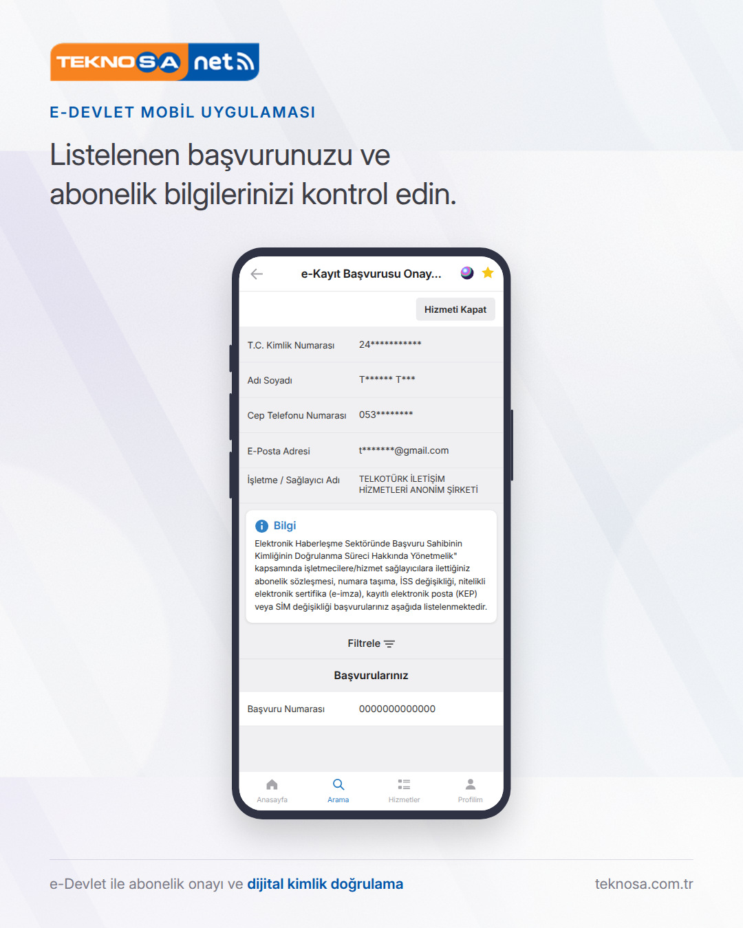 Adım 6: Listelenen başvurunuzu ve abonelik bilgilerinizi kontrol edin.
