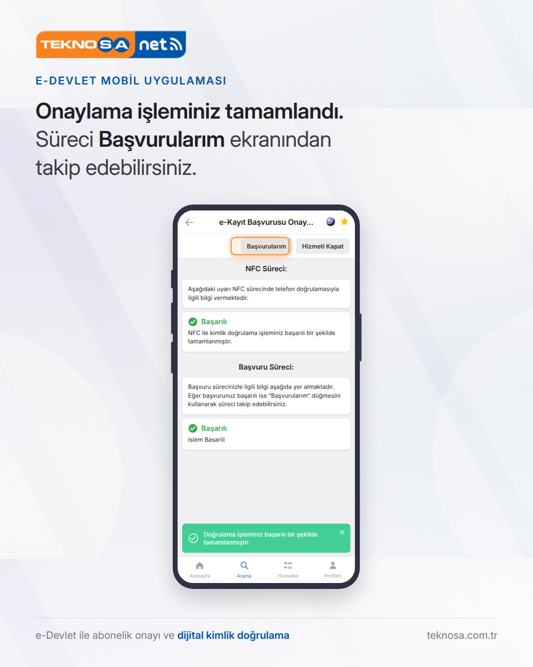 Adım 15: Onaylama işleminiz tamamlandı. Süreci Başvurularım ekranından takip edebilirsiniz.